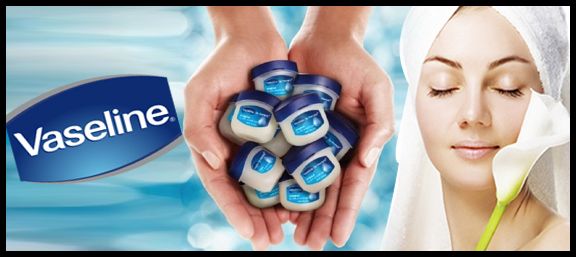 Vaseline: Tips to get healthy skin