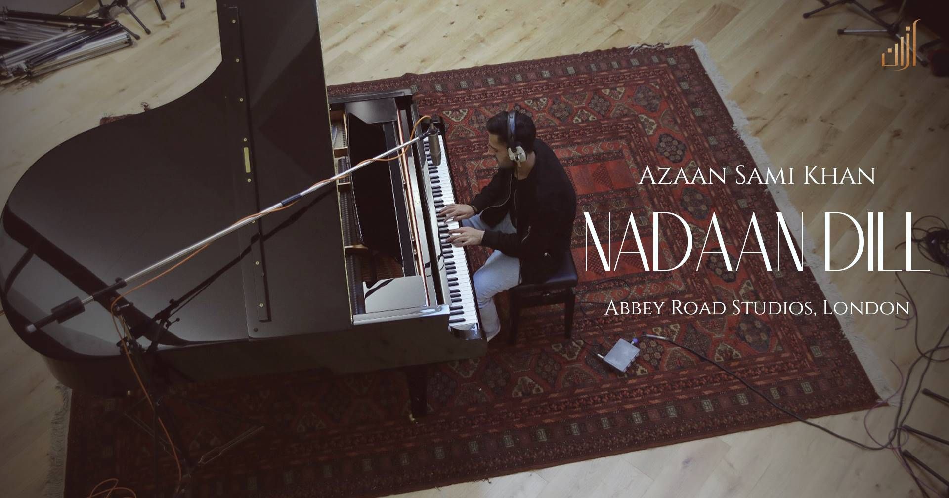 Nadaan Dil by the melodic Azaan Sami Khan is out now!