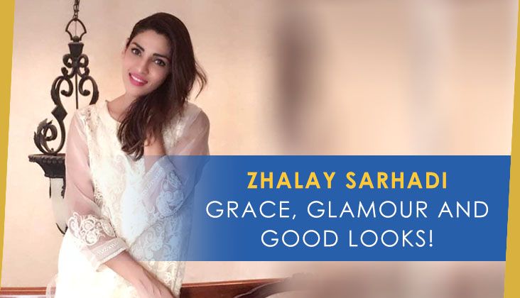 Zhalay Sarhadi - Grace, Glamour and Good Looks!